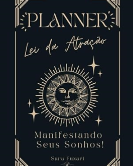 Planner – Lei da Atração: Manifestando Seus Sonhos!